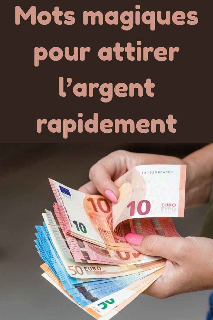 Mots magiques pour attirer attirer l’argent